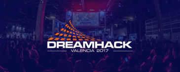 DreamHack Valencia 2017