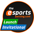 esportsbetting.com Launch Invitational 