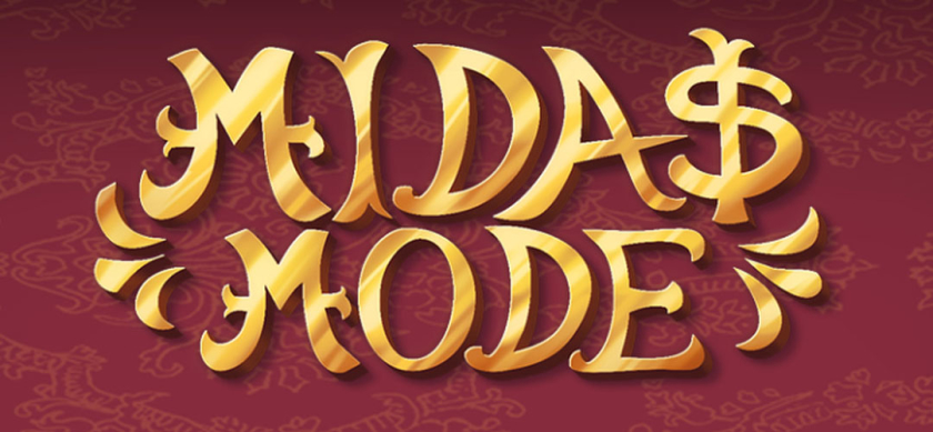 Midas Mode