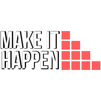 Make It Happen