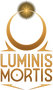 Luminis Mortis